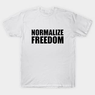 Normalize Freedom T-Shirt